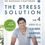 خرید و دانلود نسخه کامل کتاب زبان اصلی The Stress Solution: The 4 Steps to a Calmer, Happier, Healthier You PDF | دانلود کتاب خارجی