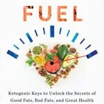 خرید و دانلود نسخه کامل کتاب زبان اصلی Superfuel: Ketogenic Keys to Unlock the Secrets of Good Fats, Bad Fats, and Great Health 1st Edition | دانلود کتاب خارجی
