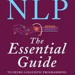 خرید و دانلود نسخه کامل کتاب زبان اصلی NLP: The Essential Guide to Neuro-Linguistic Programming Kindle Edition PDF | دانلود کتاب خارجی