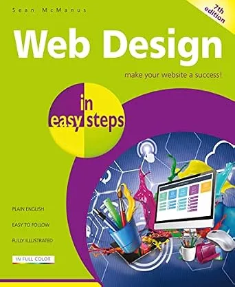 خرید و دانلود نسخه کامل کتاب زبان اصلی Web Design in easy steps, 7th edition PDF | دانلود کتاب خارجی_6a9c879b1dc14.jpeg خرید و دانلود نسخه کامل کتاب زبان اصلی Web Design in easy steps, 7th edition PDF | دانلود کتاب خارجی