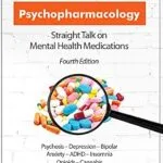 خرید و دانلود نسخه کامل کتاب زبان اصلی Psychopharmacology: Straight Talk on Mental Health Medications PDF | دانلود کتاب خارجی