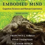 خرید و دانلود نسخه کامل کتاب زبان اصلی The Embodied Mind, revised edition: Cognitive Science and Human Experience PDF | دانلود کتاب خارجی