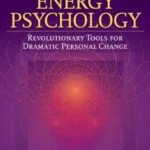 خرید و دانلود نسخه کامل کتاب زبان اصلی The Promise of Energy Psychology: Revolutionary Tools for Dramatic Personal Change Kindle Edition PDF | دانلود کتاب خارجی
