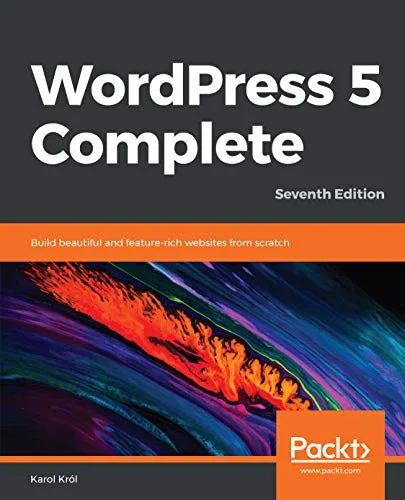 خرید و دانلود نسخه کامل کتاب زبان اصلی WordPress 5 Complete: Build beautiful and feature-rich websites from scratch, 7th Edition 7th Edition PDF | دانلود کتاب خارجی_6a9ed43ba0da7.jpeg خرید و دانلود نسخه کامل کتاب زبان اصلی WordPress 5 Complete: Build beautiful and feature-rich websites from scratch, 7th Edition 7th Edition PDF | دانلود کتاب خارجی