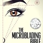 خرید و دانلود نسخه کامل کتاب زبان اصلی The Microblading Bible: A book on everything you need to know about microblading the eyebrows. It is a great companion to taking a training. Often used By Trainers. Kindle Edition PDF | دانلود کتاب خارجی