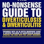 خرید و دانلود نسخه کامل کتاب زبان اصلی The No-Nonsense Guide To Diverticulosis and Diverticulitis | دانلود کتاب خارجی