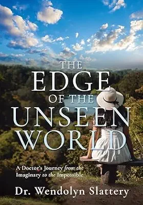 خرید و دانلود نسخه کامل کتاب زبان اصلی The Edge of the Unseen World: A Doctor’s Journey from the Imaginary to the Impossible (Stories of Faith and Wonder) | دانلود کتاب خارجی
