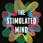 خرید و دانلود نسخه کامل کتاب زبان اصلی The Stimulated Mind: Future-Proof Your Brain from Dementia and Stay Sharp at Any Age | دانلود کتاب خارجی
