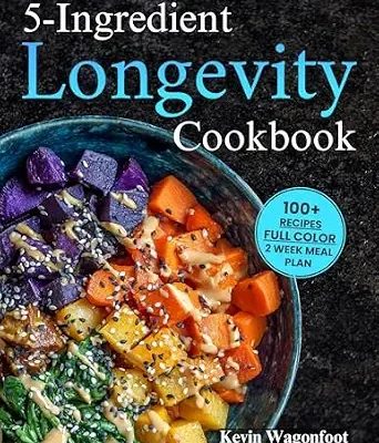 خرید و دانلود نسخه کامل کتاب زبان اصلی 5-Ingredient Longevity Cookbook: Easy Blue Zone Diet Recipes For Two (5-Ingredient Cookbooks For Two) | دانلود کتاب خارجی