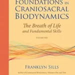 خرید و دانلود نسخه کامل کتاب زبان اصلی Foundations in Craniosacral Biodynamics, Volume One: The Breath of Life and Fundamental Skills | دانلود کتاب خارجی