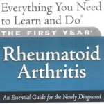 خرید و دانلود نسخه کامل کتاب زبان اصلی The First Year: Rheumatoid Arthritis: An Essential Guide for the Newly Diagnosed | دانلود کتاب خارجی