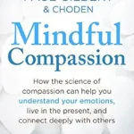 خرید و دانلود نسخه کامل کتاب زبان اصلی Mindful Compassion | دانلود کتاب خارجی