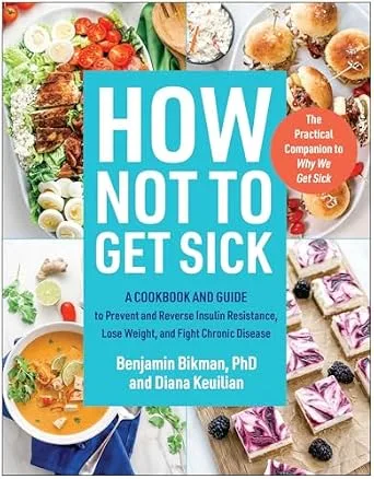 خرید و دانلود نسخه کامل کتاب زبان اصلی How Not to Get Sick: A Cookbook and Guide to Prevent and Reverse Insulin Resistance, Lose Weight, and Fight Chronic Disease | دانلود کتاب خارجی_6aba808615c4f.jpeg خرید و دانلود نسخه کامل کتاب زبان اصلی How Not to Get Sick: A Cookbook and Guide to Prevent and Reverse Insulin Resistance, Lose Weight, and Fight Chronic Disease | دانلود کتاب خارجی