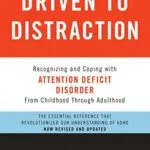 خرید و دانلود نسخه کامل کتاب زبان اصلی Driven to Distraction (Revised): Recognizing and Coping with Attention Deficit Disorder PDF | دانلود کتاب خارجی