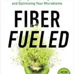 خرید و دانلود نسخه کامل کتاب زبان اصلی Fiber Fueled: The Plant-Based Gut Health Program for Losing Weight, Restoring Your Health, and Optimizing Your Microbiome | دانلود کتاب خارجی