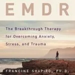 خرید و دانلود نسخه کامل کتاب زبان اصلی EMDR: The Breakthrough Therapy for Overcoming Anxiety, Stress, and Trauma Kindle Edition PDF | دانلود کتاب خارجی