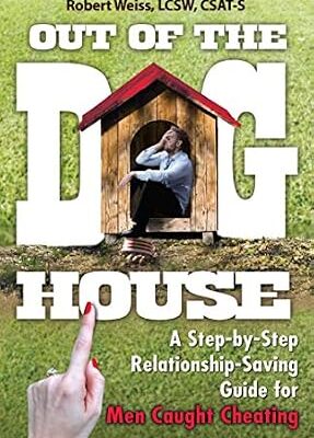 خرید و دانلود نسخه کامل کتاب زبان اصلی Out of the Doghouse: A Step-by-Step Relationship-Saving Guide for Men Caught Cheating PDF | دانلود کتاب خارجی