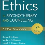 خرید و دانلود نسخه کامل کتاب زبان اصلی Ethics in Psychotherapy and Counseling: A Practical Guide PDF | دانلود کتاب خارجی