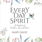 خرید و دانلود نسخه کامل کتاب زبان اصلی Every Day Spirit: A Daybook of Wisdom, Joy and Peace PDF | دانلود کتاب خارجی