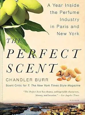 خرید و دانلود نسخه کامل کتاب زبان اصلی The Perfect Scent: A Year Inside the Perfume Industry in Paris and New York PDF | دانلود کتاب خارجی