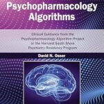 خرید و دانلود نسخه کامل کتاب زبان اصلی Psychopharmacology Algorithms: Clinical Guidance from the Psychopharmacology Algorithm Project at the Harvard South Shore Psychiatry Residency Program: eBook without Multimedia PDF | دانلود کتاب خارجی