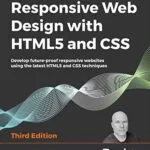 خرید و دانلود نسخه کامل کتاب زبان اصلی Responsive Web Design with HTML5 and CSS: Develop future-proof responsive websites using the latest HTML5 and CSS techniques, 3rd Edition Kindle Edition PDF | دانلود کتاب خارجی