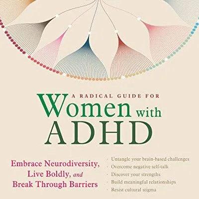خرید و دانلود نسخه کامل کتاب زبان اصلی A Radical Guide for Women with ADHD: Embrace Neurodiversity, Live Boldly, and Break Through Barriers Kindle Edition PDF | دانلود کتاب خارجی