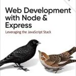 خرید و دانلود نسخه کامل کتاب زبان اصلی Web Development with Node and Express: Leveraging the JavaScript Stack 2nd Edition PDF | دانلود کتاب خارجی