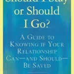 خرید و دانلود نسخه کامل کتاب زبان اصلی Should I Stay or Should I Go?: A Guide to Knowing if Your Relationship Can–and Should–be Saved PDF | دانلود کتاب خارجی