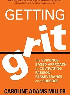 خرید و دانلود نسخه کامل کتاب زبان اصلی Getting Grit: The Evidence-Based Approach to Cultivating Passion, Perseverance, and Purpose PDF | دانلود کتاب خارجی