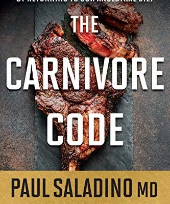 خرید و دانلود نسخه کامل کتاب زبان اصلی The Carnivore Code: Unlocking the Secrets to Optimal Health by Returning to Our Ancestral Diet Kindle Edition | دانلود کتاب خارجی