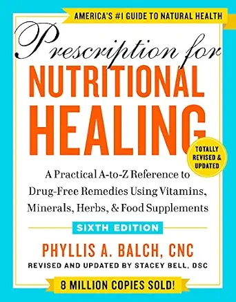 خرید و دانلود نسخه کامل کتاب زبان اصلی Prescription for Nutritional Healing, Sixth Edition: A Practical A-to-Z Reference to Drug-Free Remedies Using Vitamins, Minerals, Herbs, & Food Supplements PDF | دانلود کتاب خارجی_6aa788a523752.webp خرید و دانلود نسخه کامل کتاب زبان اصلی Prescription for Nutritional Healing, Sixth Edition: A Practical A-to-Z Reference to Drug-Free Remedies Using Vitamins, Minerals, Herbs, & Food Supplements PDF | دانلود کتاب خارجی