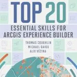 خرید و دانلود نسخه کامل کتاب زبان اصلی Top 20 Essential Skills for ArcGIS Experience Builder PDF | دانلود کتاب خارجی