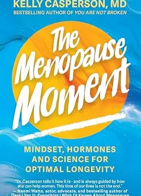 خرید و دانلود نسخه کامل کتاب زبان اصلی The Menopause Moment: Mindset, Hormones and Science for Optimal Longevity | دانلود کتاب خارجی