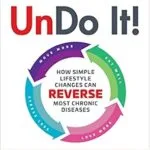 خرید و دانلود نسخه کامل کتاب زبان اصلی Undo It!: How Simple Lifestyle Changes Can Reverse Most Chronic Diseases | دانلود کتاب خارجی