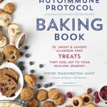 خرید و دانلود نسخه کامل کتاب زبان اصلی The Autoimmune Protocol Baking Book: 75 Sweet & Savory, Allergen-Free Treats That Add Joy to Your Healing Journey | دانلود کتاب خارجی