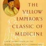 خرید و دانلود نسخه کامل کتاب زبان اصلی The Yellow Emperor’s Classic of Medicine: A New Translation of the Neijing Suwen with Commentary Kindle Edition PDF | دانلود کتاب خارجی