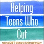 خرید و دانلود نسخه کامل کتاب زبان اصلی Helping Teens Who Cut, Second Edition: Using DBT Skills to End Self-Injury 2nd Edition PDF | دانلود کتاب خارجی