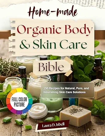 خرید و دانلود نسخه کامل کتاب زبان اصلی Homemade Organic Body and Skin Care Bible: 150 Recipes for Natural, Pure, and Nourishing Skin and Body Care PDF | دانلود کتاب خارجی_6aaf0935284f4.webp خرید و دانلود نسخه کامل کتاب زبان اصلی Homemade Organic Body and Skin Care Bible: 150 Recipes for Natural, Pure, and Nourishing Skin and Body Care PDF | دانلود کتاب خارجی