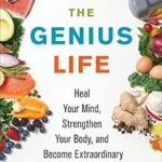 خرید و دانلود نسخه کامل کتاب زبان اصلی The Genius Life: Heal Your Mind, Strengthen Your Body, and Become Extraordinary (Genius Living Book 2) | دانلود کتاب خارجی