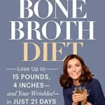 خرید و دانلود نسخه کامل کتاب زبان اصلی Dr. Kellyann’s Bone Broth Diet: Lose Up to 15 Pounds, 4 Inches–and Your Wrinkles!–in Just 21 Days | دانلود کتاب خارجی
