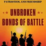 خرید و دانلود نسخه کامل کتاب زبان اصلی Unbroken Bonds of Battle: A Modern Warriors Book of Heroism, Patriotism, and Friendship PDF | دانلود کتاب خارجی