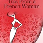 خرید و دانلود نسخه کامل کتاب زبان اصلی How to be Chic and Elegant: Tips From A French Woman PDF | دانلود کتاب خارجی