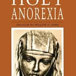 خرید و دانلود نسخه کامل کتاب زبان اصلی Holy Anorexia PDF | دانلود کتاب خارجی