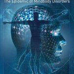 خرید و دانلود نسخه کامل کتاب زبان اصلی The Divided Mind: The Epidemic of Mindbody Disorders | دانلود کتاب خارجی