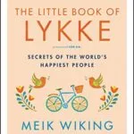 خرید و دانلود نسخه کامل کتاب زبان اصلی The Little Book of Lykke: Secrets of the World’s Happiest People (The Happiness Institute Series) Kindle Edition PDF | دانلود کتاب خارجی