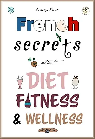 خرید و دانلود نسخه کامل کتاب زبان اصلی French Secrets about Diet, Fitness & Wellness (Like The French Book 1) PDF | دانلود کتاب خارجی_6aad14785295f.webp خرید و دانلود نسخه کامل کتاب زبان اصلی French Secrets about Diet, Fitness & Wellness (Like The French Book 1) PDF | دانلود کتاب خارجی