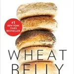 خرید و دانلود نسخه کامل کتاب زبان اصلی Wheat Belly (Revised and Expanded Edition): Lose the Wheat, Lose the Weight, and Find Your Path Back to Health | دانلود کتاب خارجی