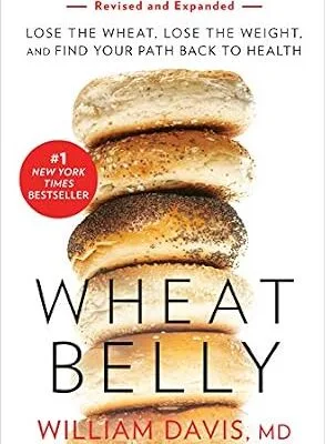 خرید و دانلود نسخه کامل کتاب زبان اصلی Wheat Belly (Revised and Expanded Edition): Lose the Wheat, Lose the Weight, and Find Your Path Back to Health | دانلود کتاب خارجی