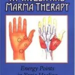 خرید و دانلود نسخه کامل کتاب زبان اصلی Ayurveda and Marma Therapy: Energy Points in Yogic Healing PDF | دانلود کتاب خارجی